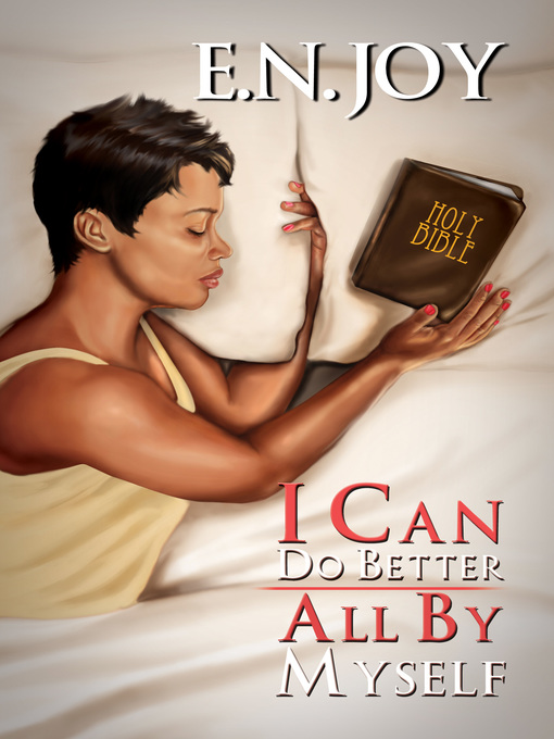 Title details for I Can Do Better All by Myself by E.N. Joy - Wait list